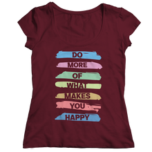 Load image into Gallery viewer, Do More Of What Makes You Happy
