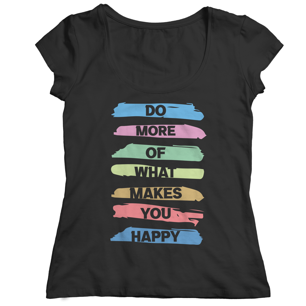 Do More Of What Makes You Happy