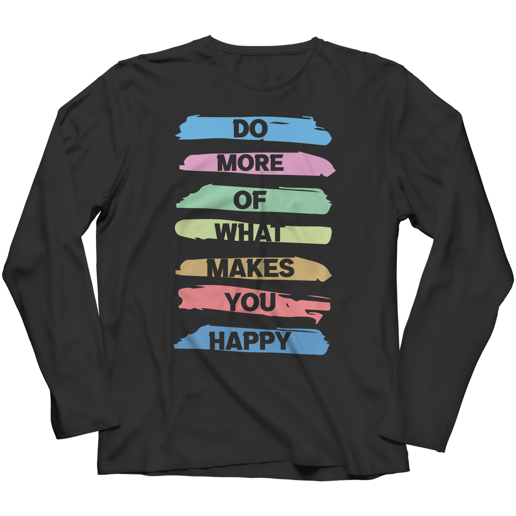 Do More Of What Makes You Happy