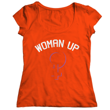 Load image into Gallery viewer, Woman Up 2
