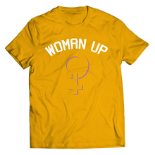 Load image into Gallery viewer, Woman Up 2
