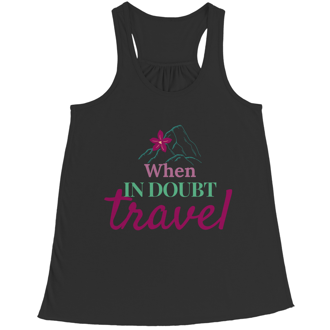 When in doubt travel