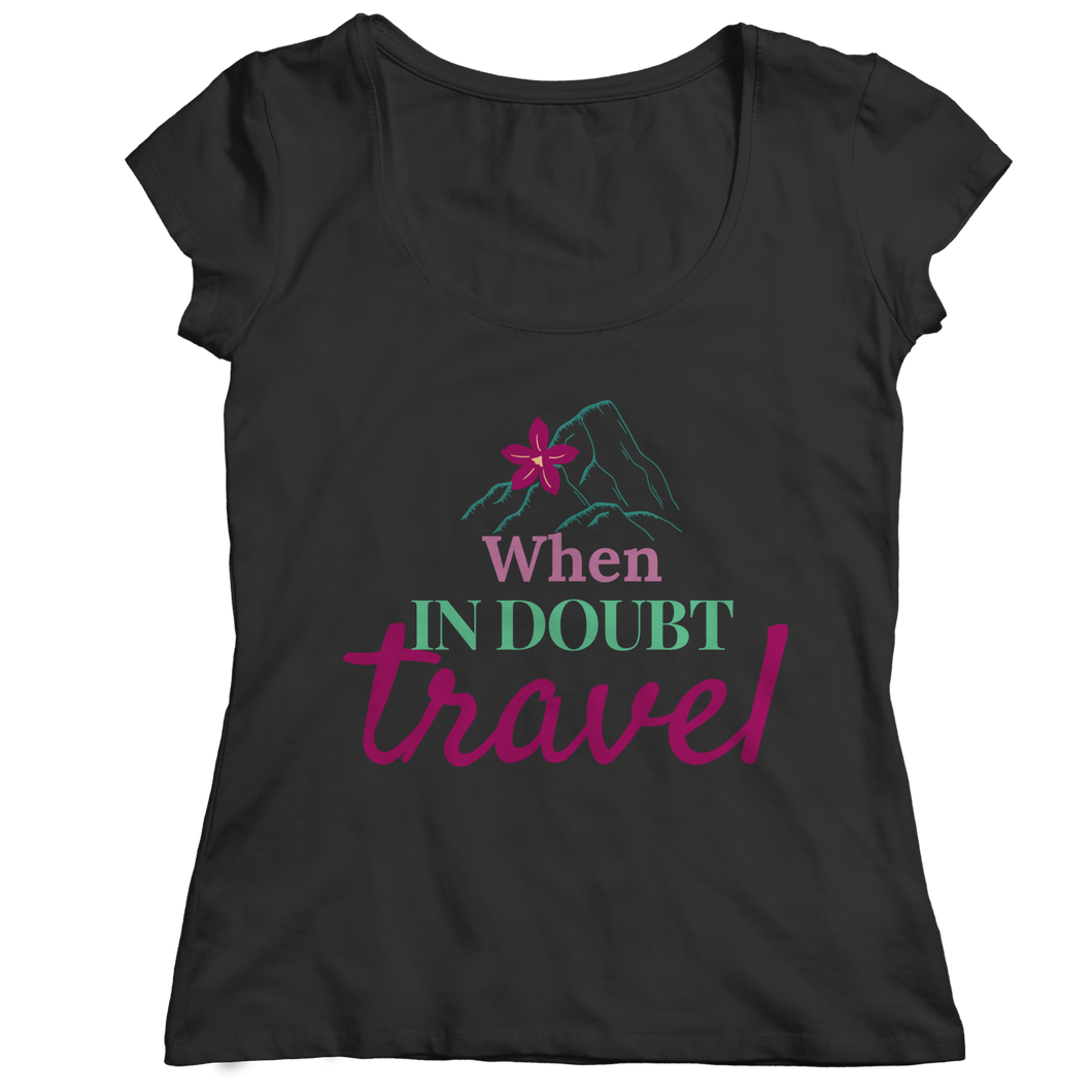 When in doubt travel