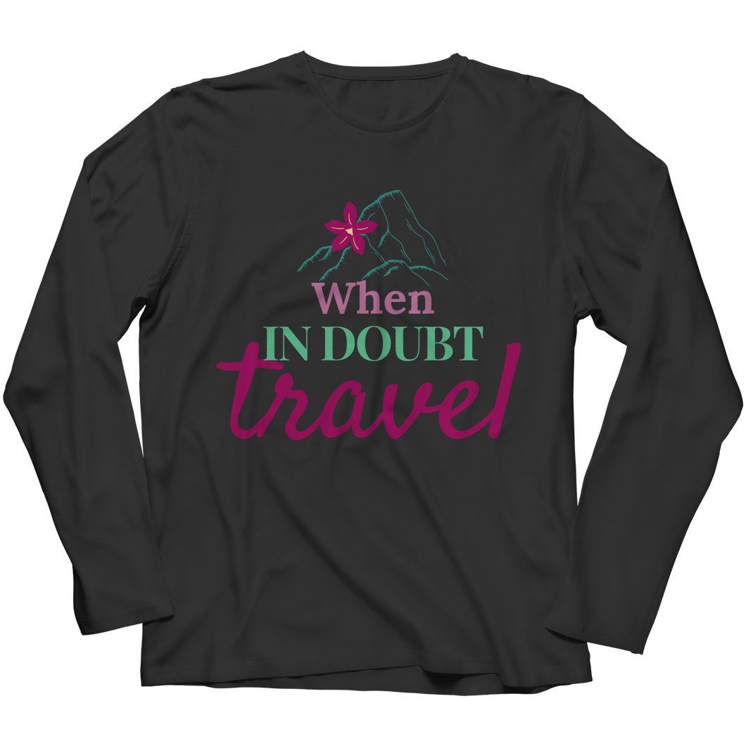 When in doubt travel