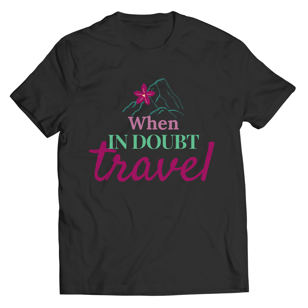 When in doubt travel