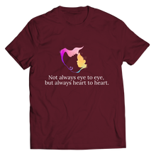 Load image into Gallery viewer, Not always eye to eye, but always heart to heart.
