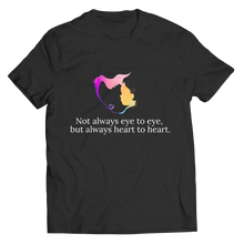 Load image into Gallery viewer, Not always eye to eye, but always heart to heart.
