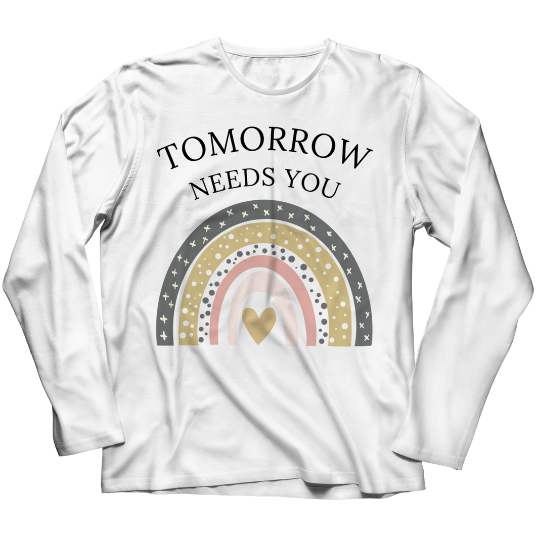 Tomorrow Needs You
