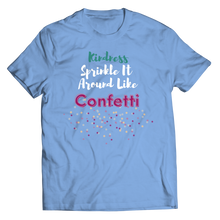 Load image into Gallery viewer, Kindness Sprinkle It Around Like Confetti
