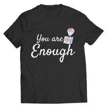 Load image into Gallery viewer, You are Enough
