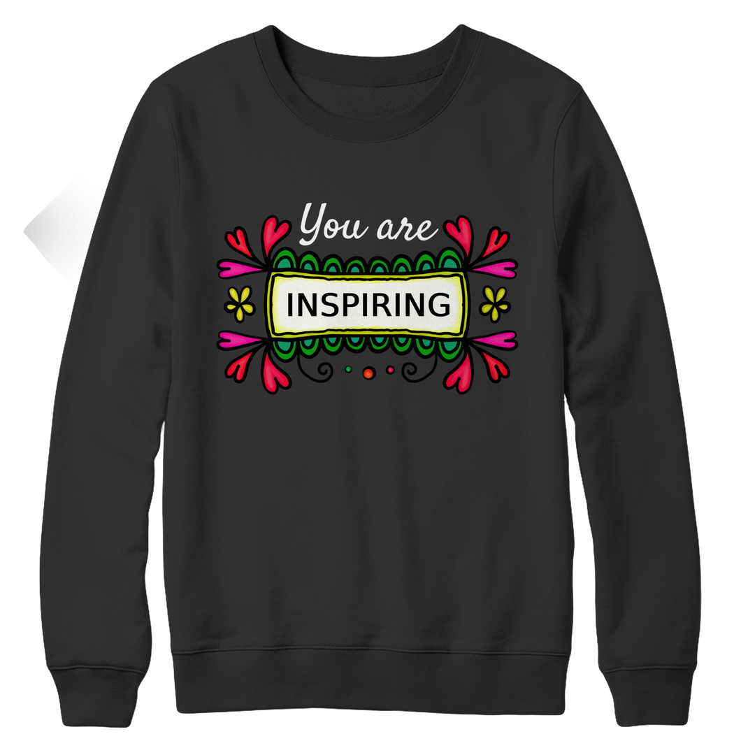 You are Inspiring
