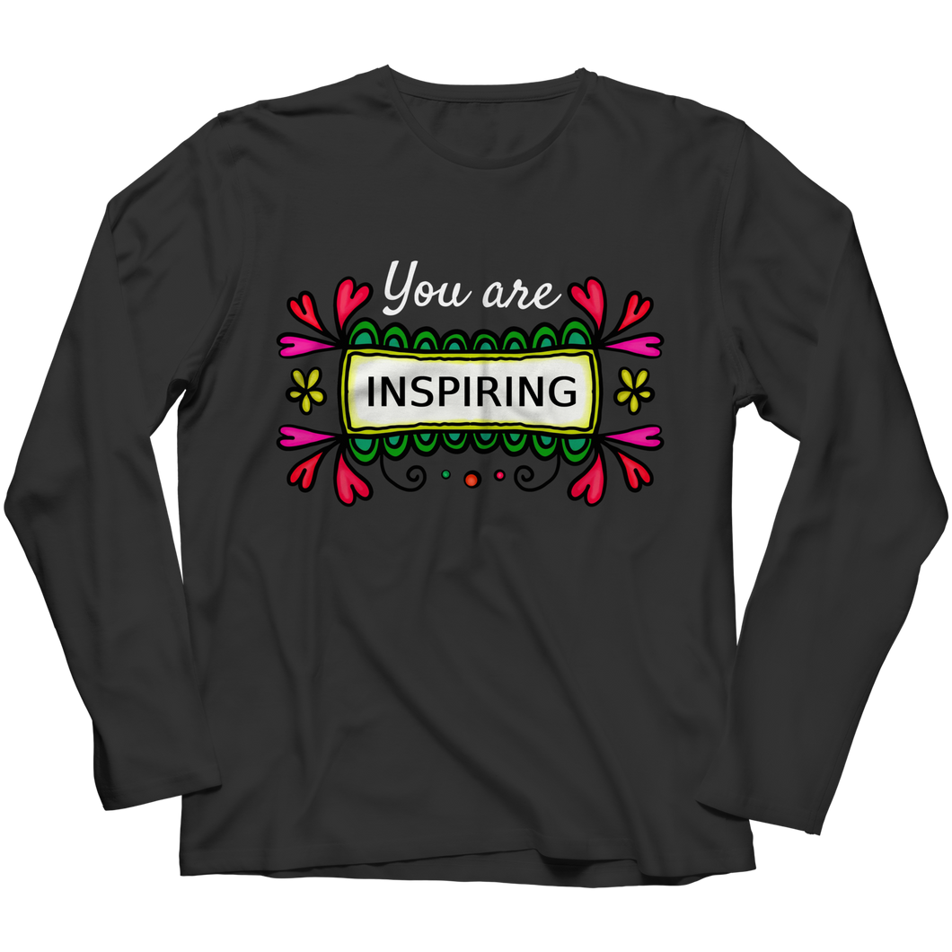 You are Inspiring