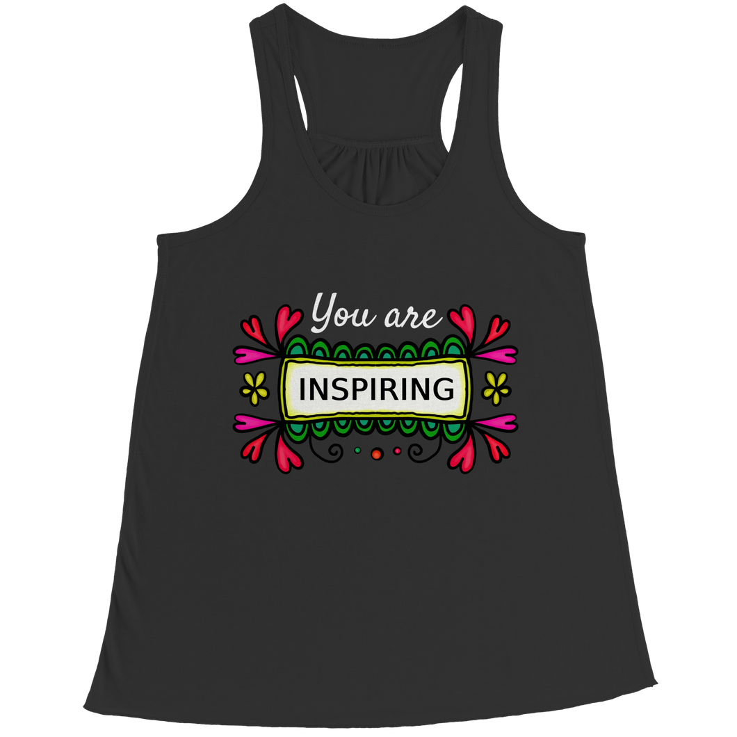 You are Inspiring