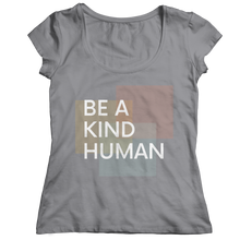 Load image into Gallery viewer, Be a kind human

