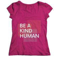 Load image into Gallery viewer, Be a kind human
