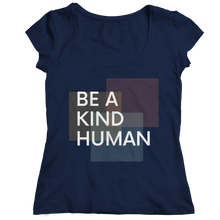 Load image into Gallery viewer, Be a kind human
