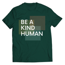 Load image into Gallery viewer, Be a kind human

