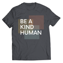 Load image into Gallery viewer, Be a kind human
