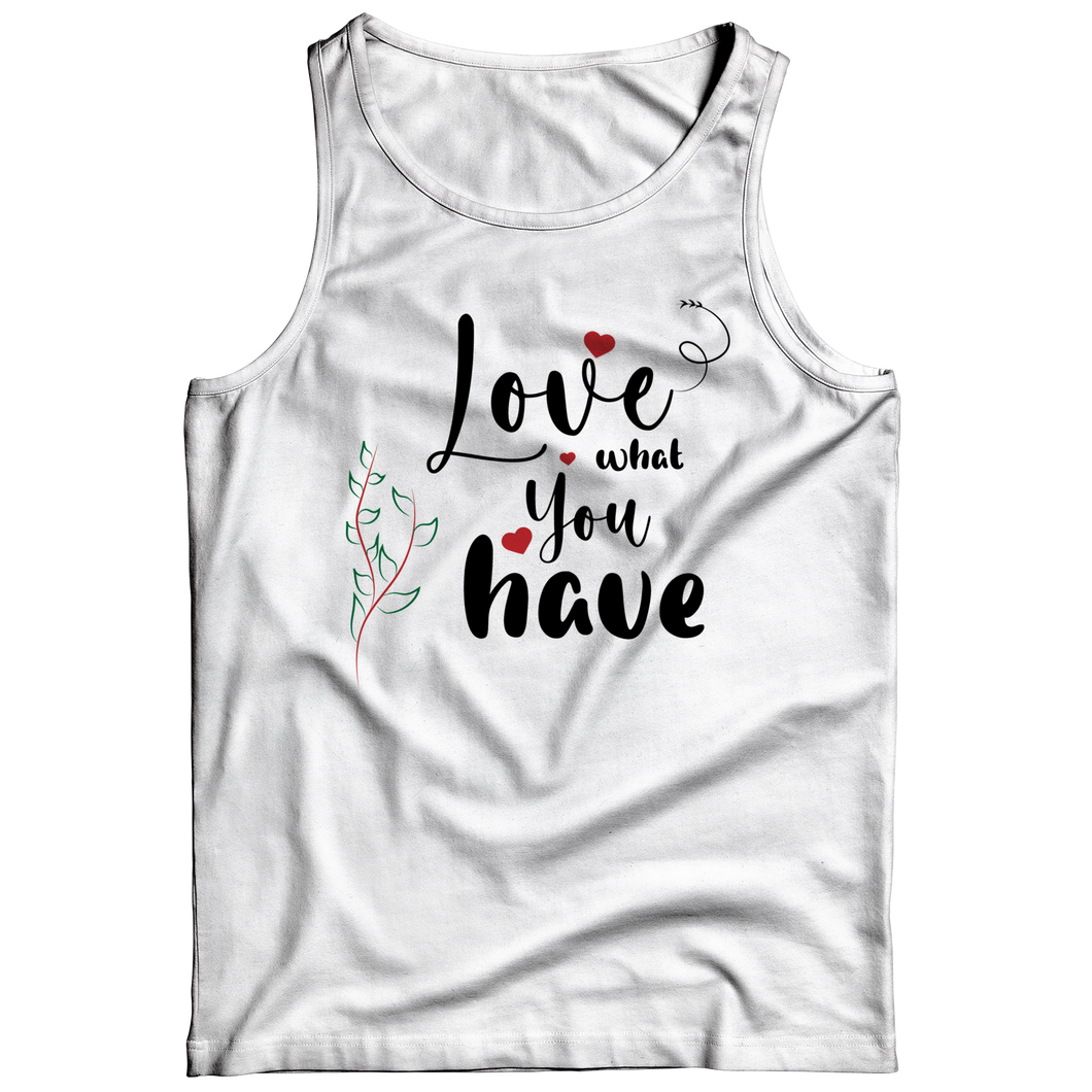 Love what you have