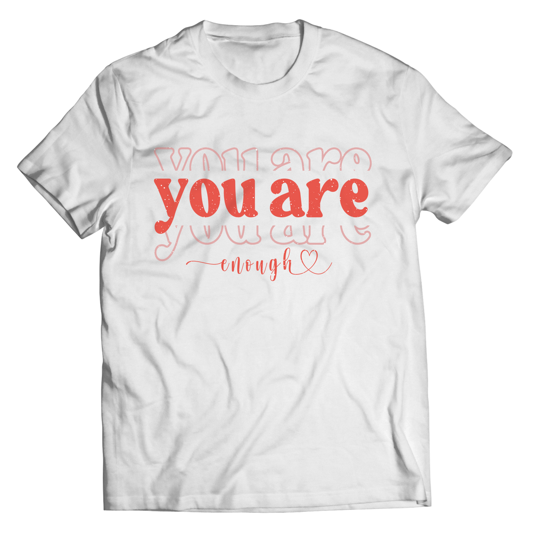 You are enough