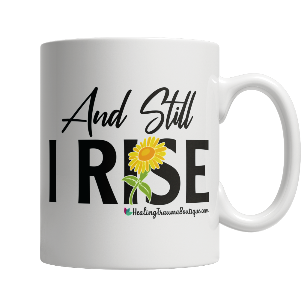 And Still I Rise - Heal Thrive Dream Boutique
