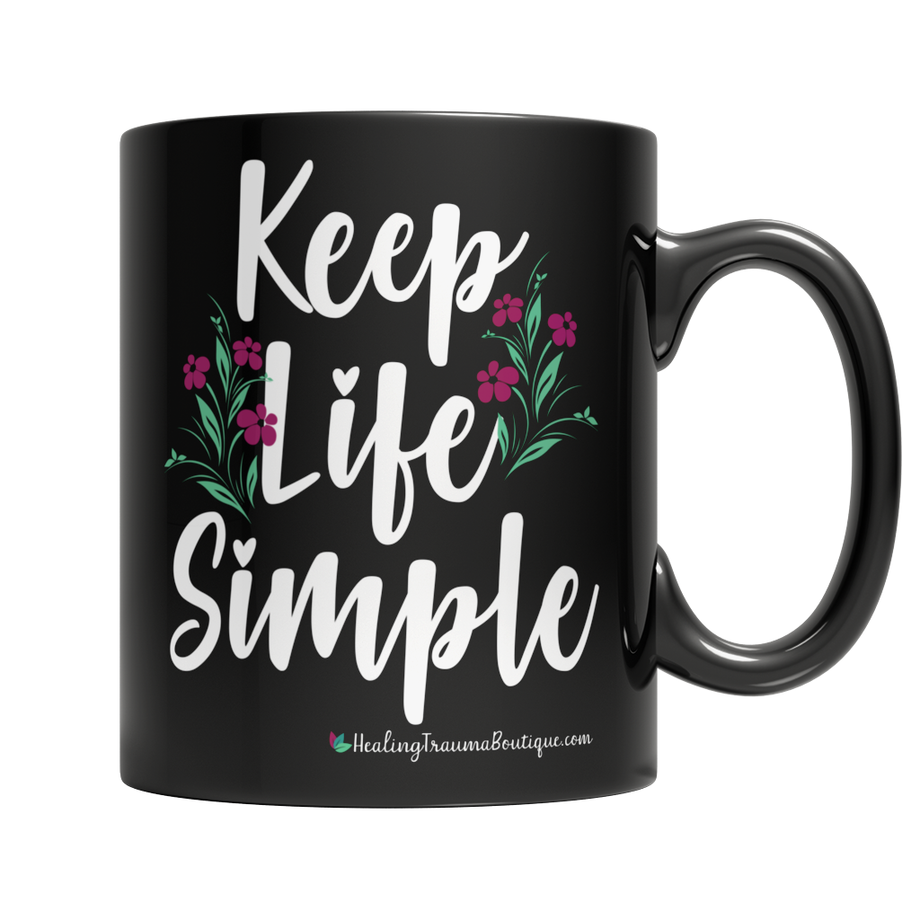 Keep Life Simple - Heal Thrive Dream Boutique