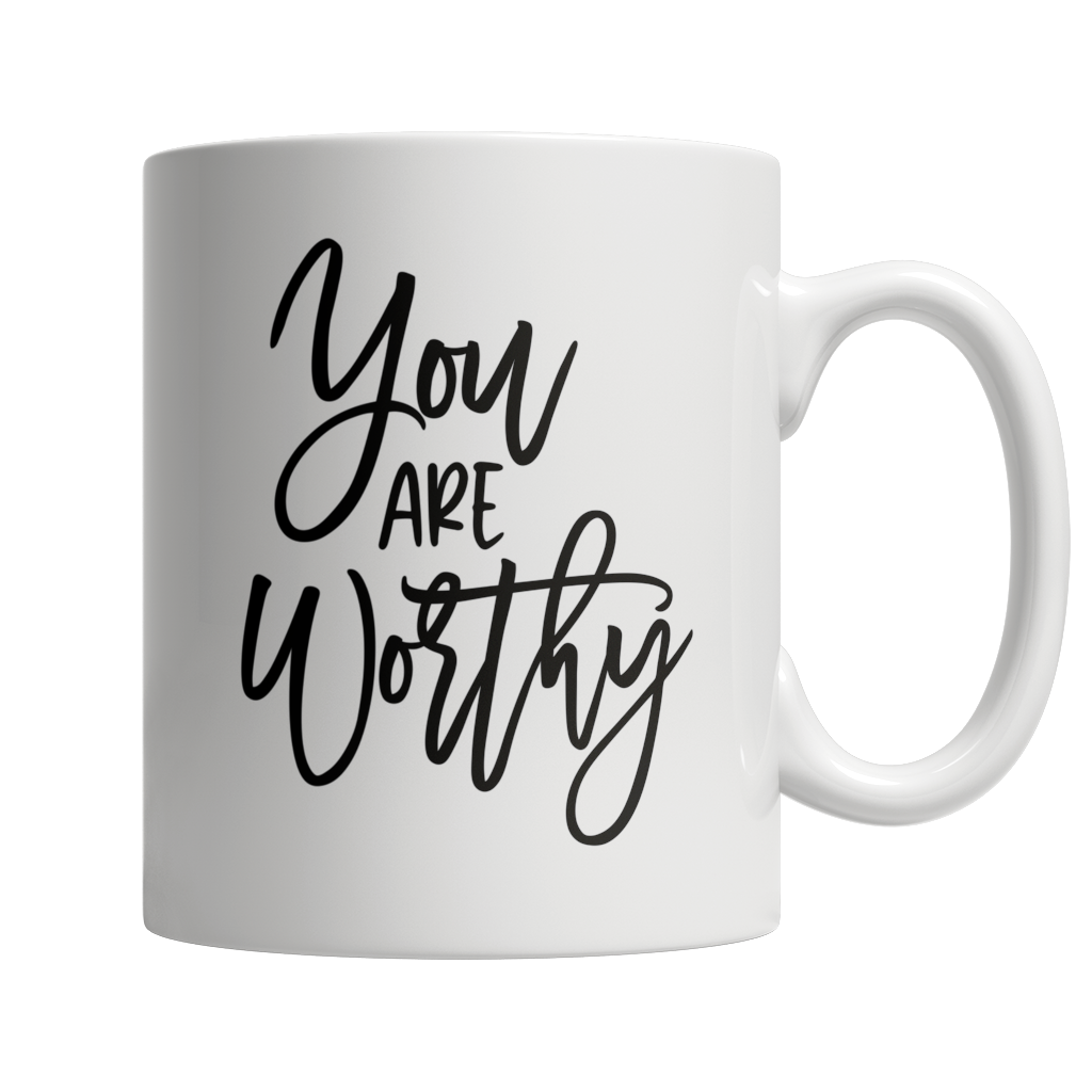You Are Worthy