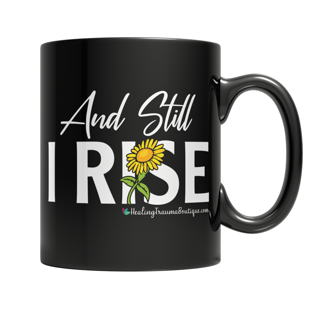 And Still I Rise - Heal Thrive Dream Boutique