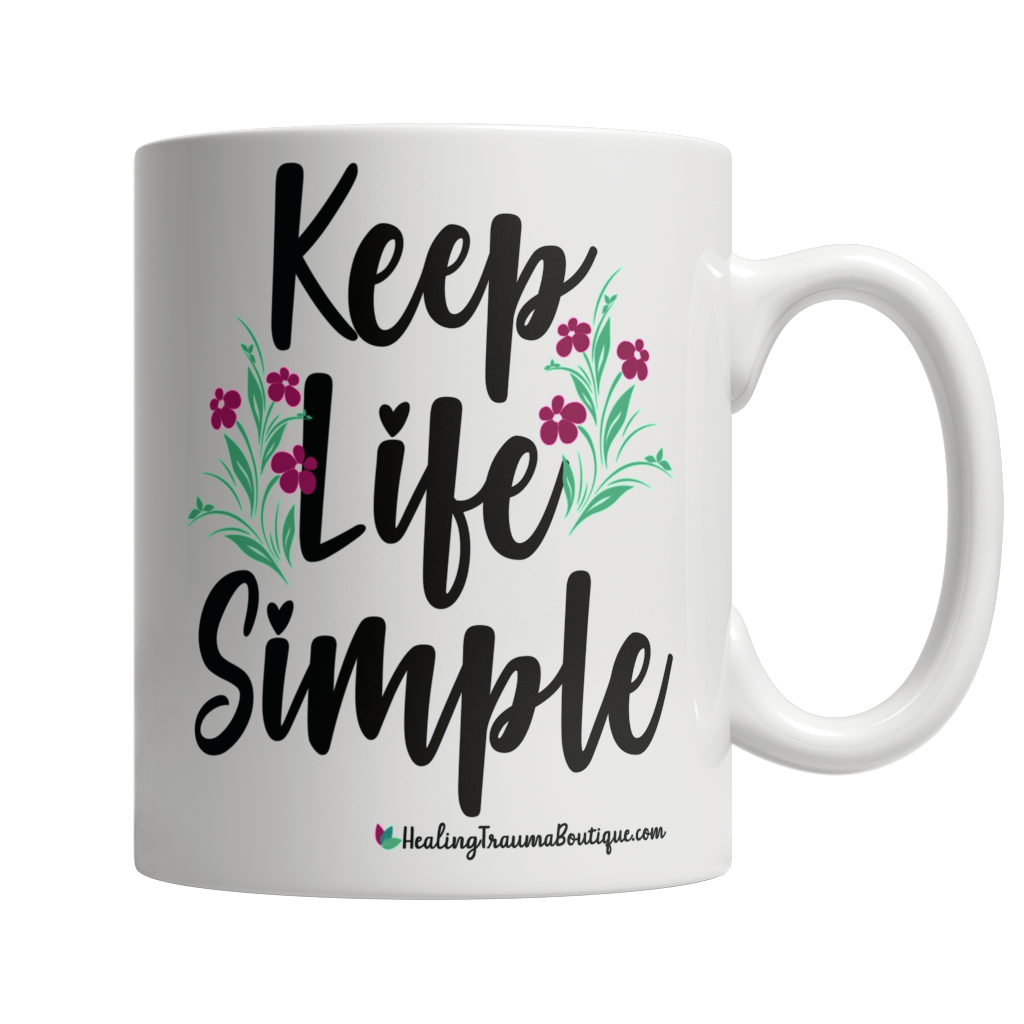 Keep Life Simple - Heal Thrive Dream Boutique