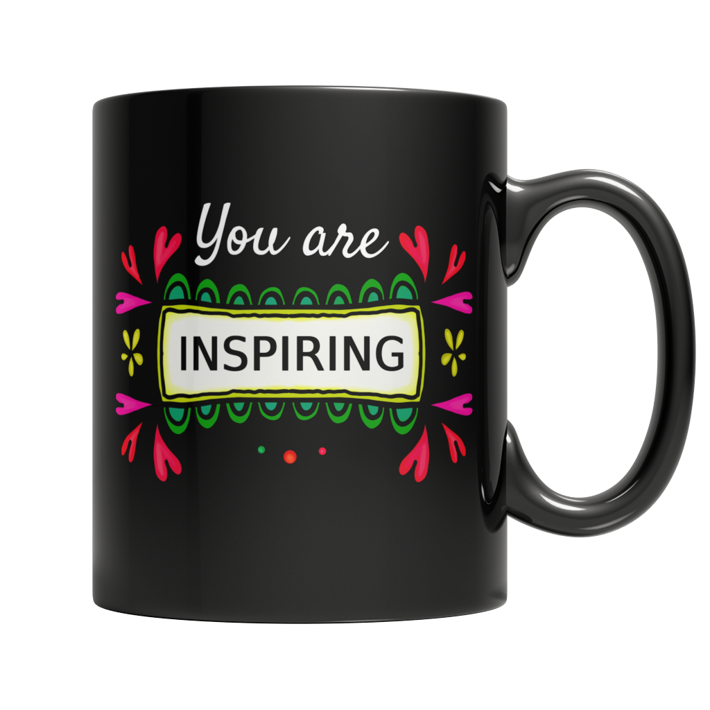 You are Inspiring