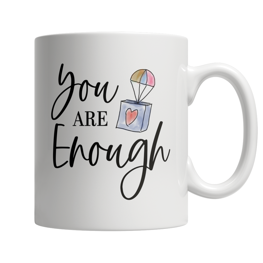 You are enough